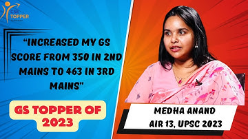 Medha Anand | UPSC CSE 2023 AIR 13 | GS Mains and Sociology Optional Top scorer | 350 to 463 in GS |