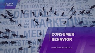 Consumer Behavior - Marwan Wahbi @linkeducare