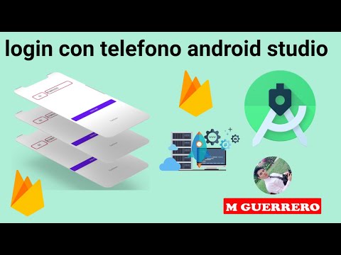 LOGIN CON TELEFONO ANDROID STUDIO FIREBASE 2021