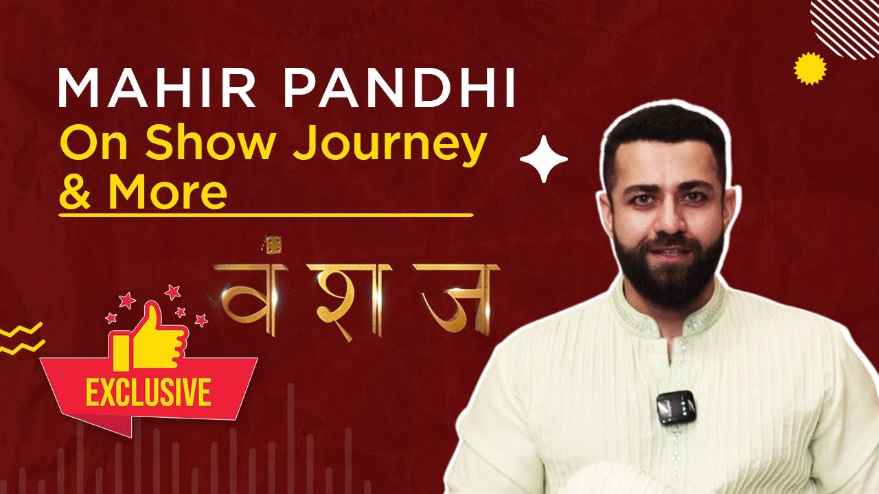 Vanshaj | Digvijay Aka Mahir Pandhi On Show Off Air, Fans Love, Emtional Moment & More