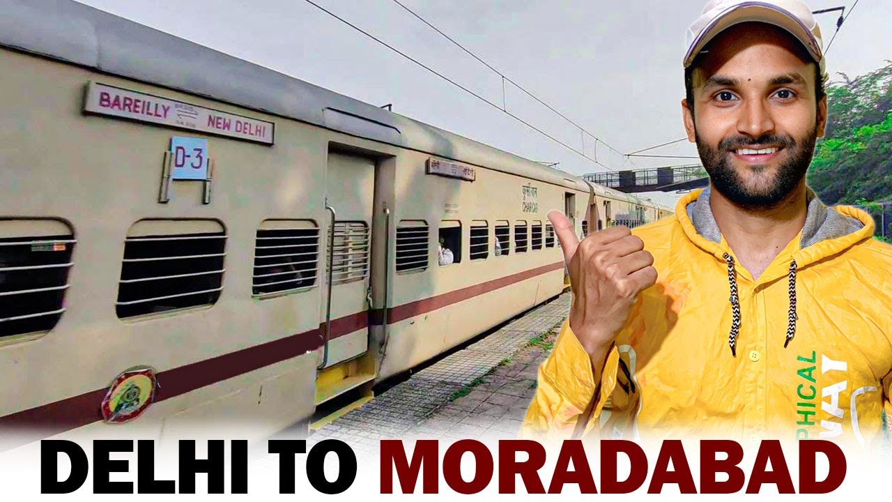 Delhi to Moradabad Train Journey | Bareilly Intercity Express | Moradabad Junction
