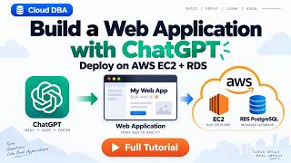 Details Cloud DBA | Build a Web Application Using ChatGPT & Deploy on AWS EC2 + RDS | Full Tutorial Update