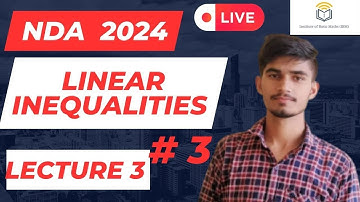 NDA 2024 | Linear Inequalities | Lecture 3 | Vijaypal Choudhary | IBM 2.0