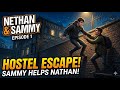 Episode 1 Sam helps Nathan escape from the hostel