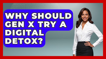 Why Should Gen X Try A Digital Detox? - The Gen X Rewind