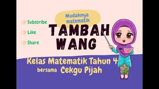 Tambah Wang  I  Matematik Tahun 4
