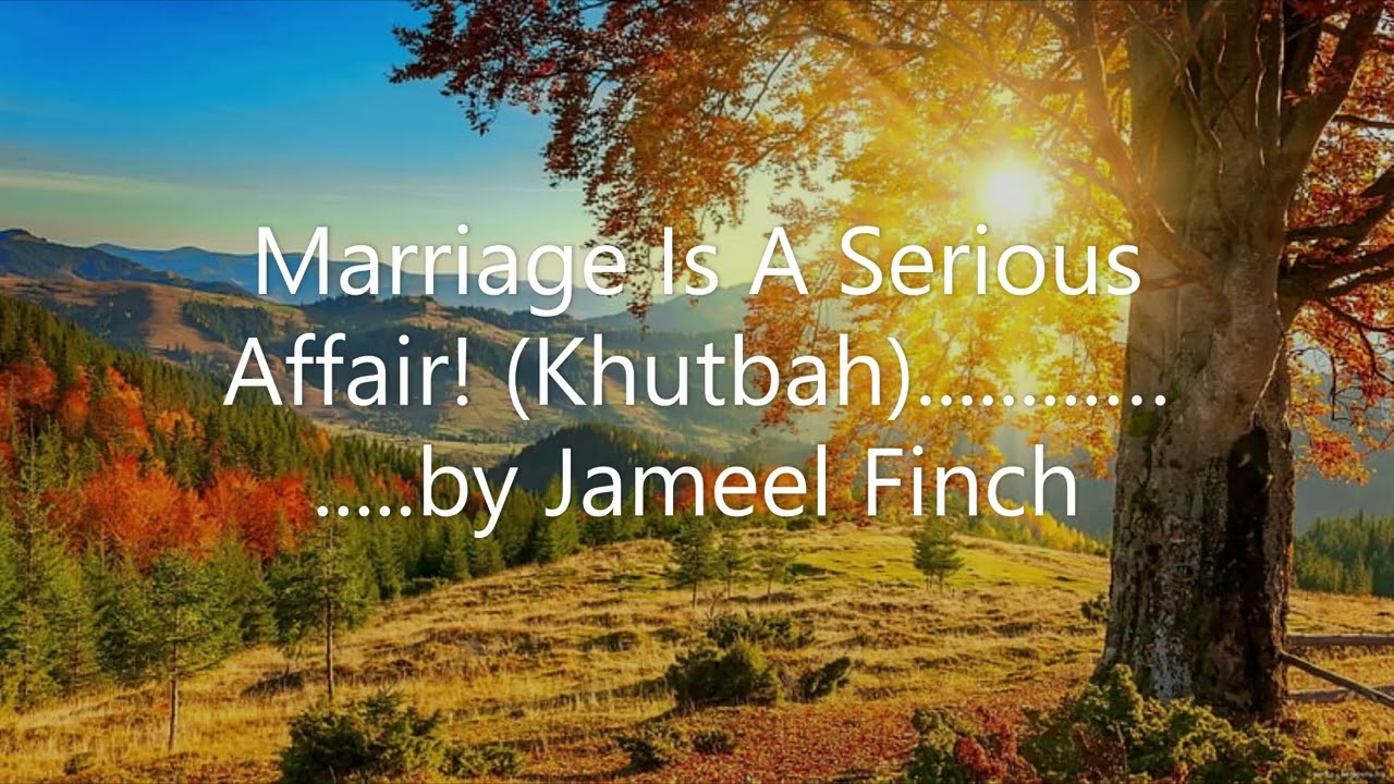 Marriage Is A Serious Affair!....... by Jameel Finch