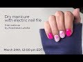 Dry manicure with electric nail file. How to achieve clean cuticles