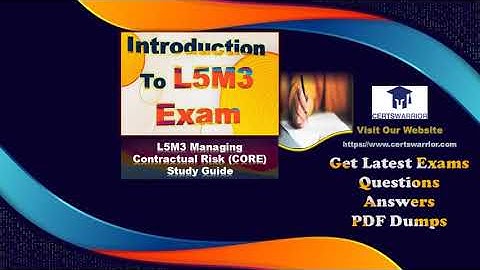 L5M3 Managing Contractual Risk (CORE) Study Guide By Certs Warrior