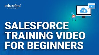 Salesforce Training Video For Beginners | Salesforce Admin 201 Training | Edureka Rewind