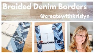 Braided Denim Borders with Krislyn Mattei