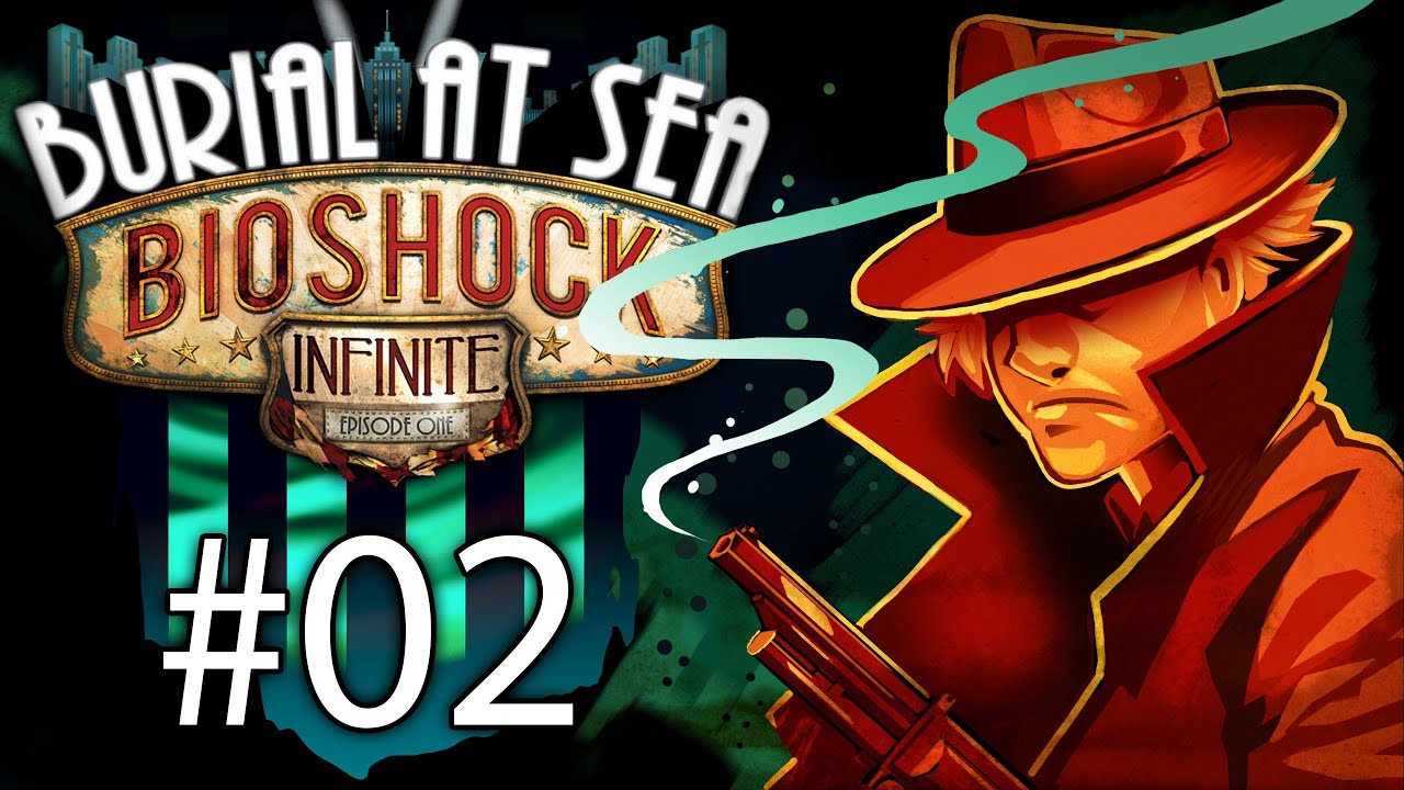 Bioshock Infinite Burial At Sea DLC Episode 1 Gameplay Walkthrough W SSoHPKC Part 2 bioshock-infinite-burial-at-sea-dlc-episode-1-gameplay-walkthrough-w-ssohpkc-part-2