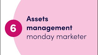 Getting started with monday marketer Ch. 6 'Assets management' | monday.com webinars