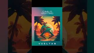 Vueltas - Camilo Séptimo