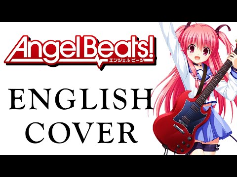 Ichiban No Takaramono Angel Beats English Rock Guitar Vocal Cover Feat Chiisana Youtube