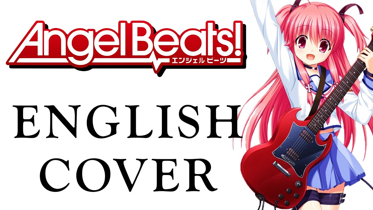 Ichiban No Takaramono Angel Beats English Rock Guitar Vocal Cover Feat Chiisana Youtube