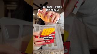 Burger Fries Ice Cream
