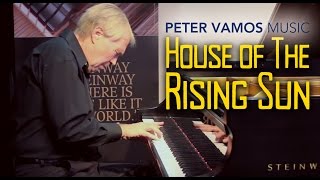 House of the Rising Sun 2016 - Emotional Dramatic Piano Playing by Peter Vamos chords