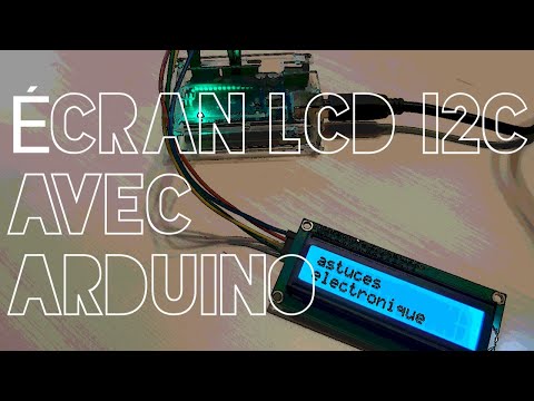 Comment programmer un écran LCD I2C avec Arduino