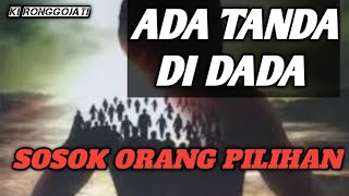 ADA TANDA DI DADANYA- SOSOK PILIHAN INI ?