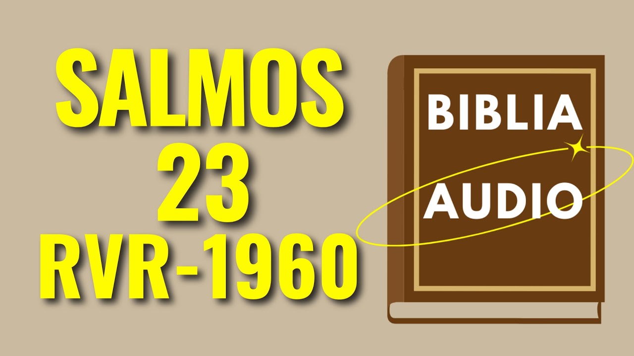 Salmo 23 Reina Valera 1960 En AUDIO COMPLETO YouTube salmo-23-reina-valera-1960-en-audio-completo-youtube