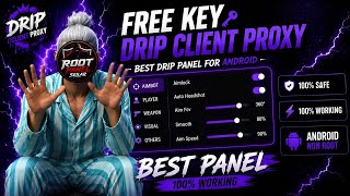 Free Key Drip Client Android ProxyNon Root Best Panel🥵BYPASS Panel ||FreeFirePanel ||100%Wrking😮✅