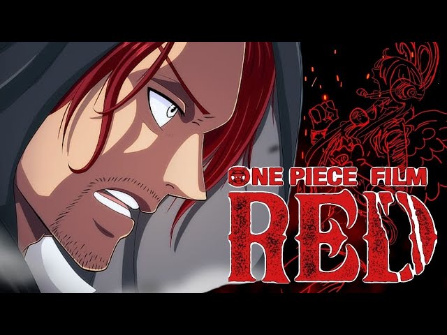 Everything You Need To Know About One Piece Film: Red.