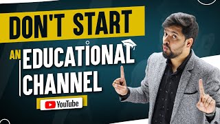 How To Start An Educational Channel ? Youtube Channel For Teaching