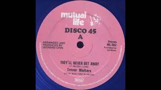 英12” Trevor Walters Theyll Never Get Away / Diplomatic Dub ML002 MUTUAL LIFE /00250 Trevor Walters - They'll Never Get Away + Dub - 12