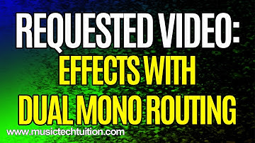 Requested Video: Dual Mono FX Routing in Cubase Pro and Artist