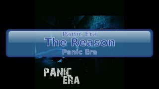 Panic Era - The Reason [HD, HQ]