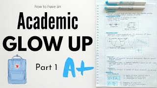 How to have an ACADEMIC GLOW UP! | Part 1 | ULTIMATE Step by Step Guide | Get an A+ | StudyWithKiki