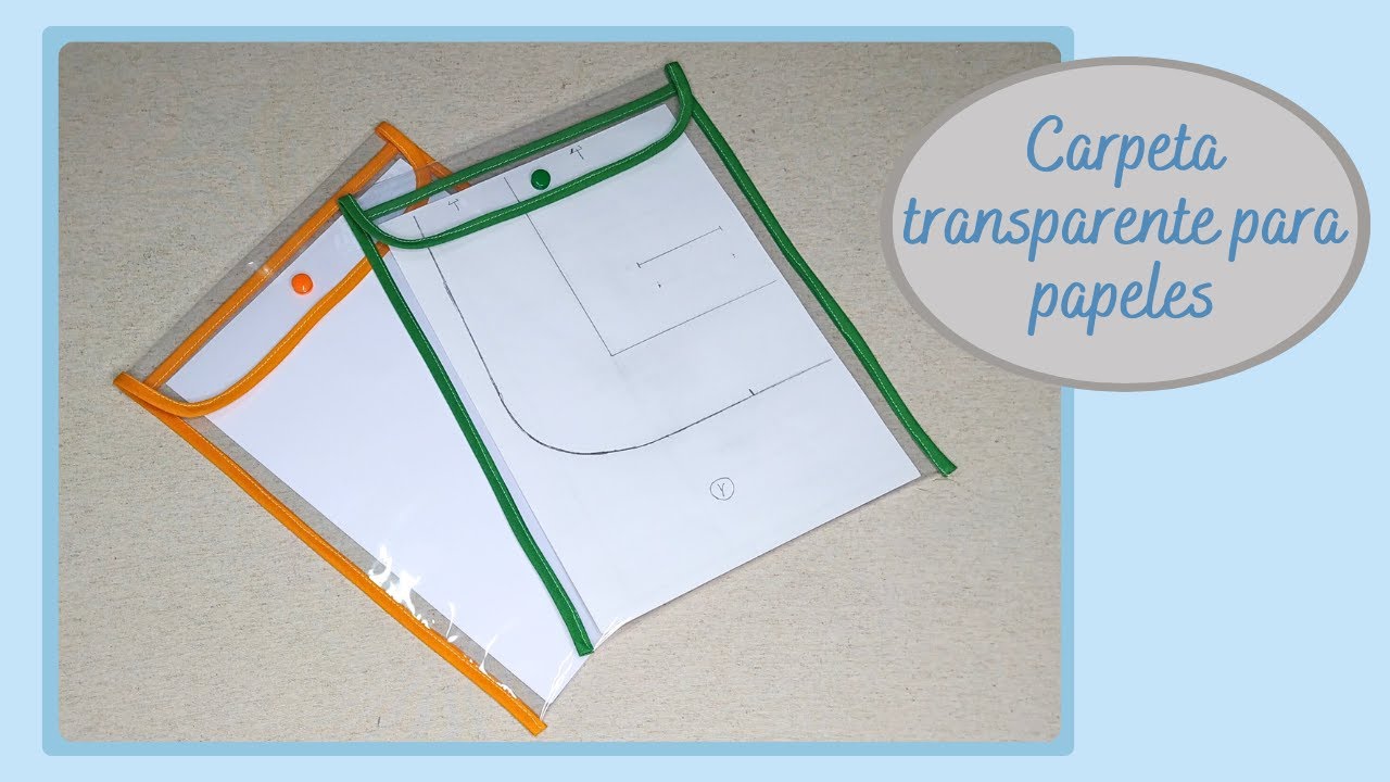 Como hacer una carpeta transparente para llevar papeles