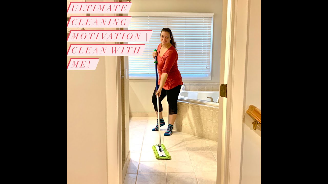 ULTIMATE CLEANING MOTIVATION | Cleaning Motivation, Clean with Me and ...