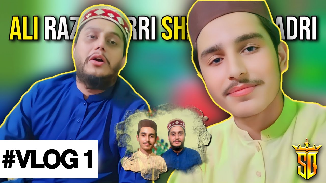 My First Vlog 😍 || Meet With Bhai Ali Raza Norri || Well Come To My ...