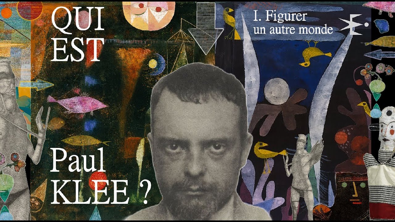 Qui est Paul KLEE ? (2/4) Figurer un autre monde