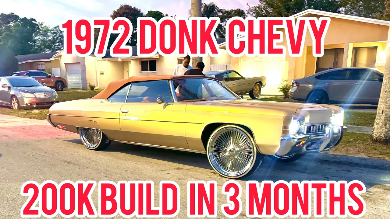 200 Thousand Dollar 72 Donk Chevy Built in 3 Months