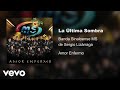 Banda Sinaloense MS de Sergio Lizárraga - La Última Sombra (Audio)
