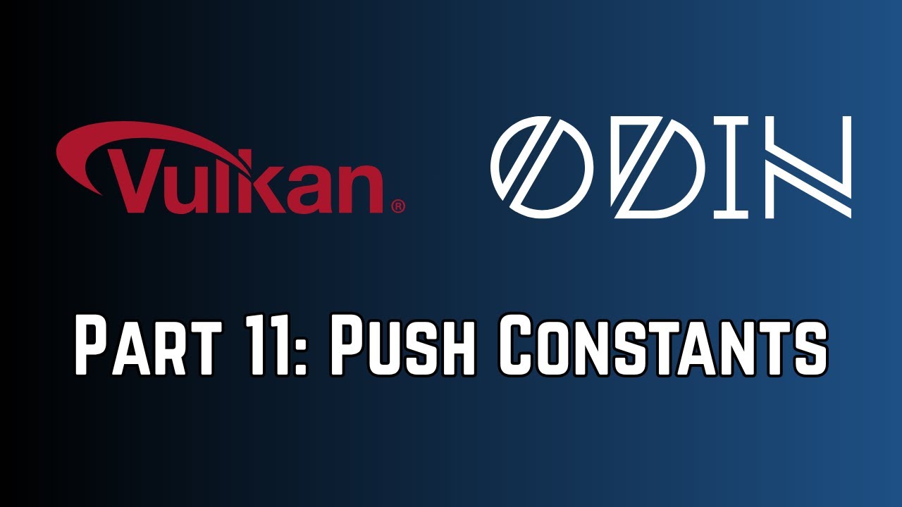 Vulkan+Odin Part 11: Push Constants - YouTube