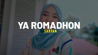 Download Lagu YA ROMADHON - SABYAN (LIRIK) MP3