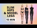 Slim hips  model legs 15 minutes workout  nina dapper