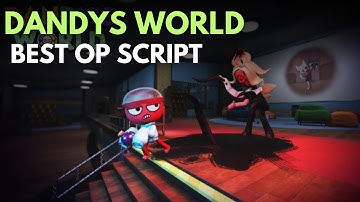 Dandy’s World Script | Keyless OP Auto Farm + Item Aura 🎩⚡ [Pastebin]"