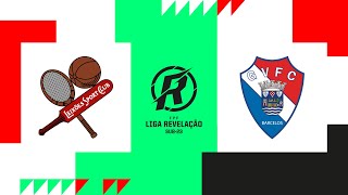 🔴 LIGA REVELAÇÃO - A TAÇA REVELAÇÃO: LEIXÕES SC - GIL VICENTE FC