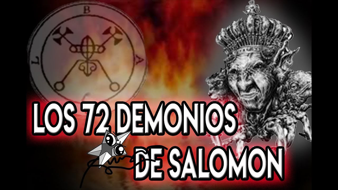 Los 72 Demonios del rey Salomón (Parte 1) - YouTube