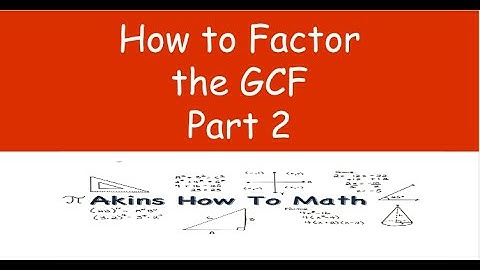 How to factor the GCF in Algebra 1 Part 2