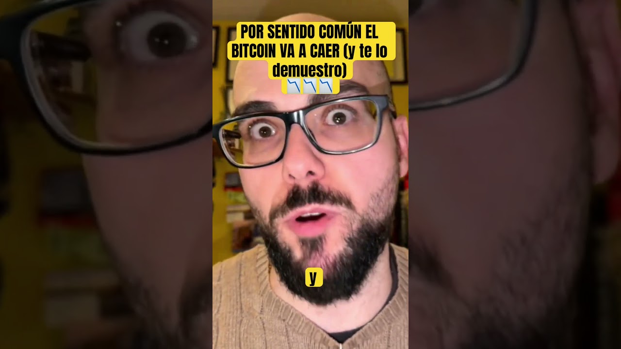 📉Por SENTIDO COMÚN el Bitcoin VA A CAER (y te lo demuestro) #bitcoin  #reading #bitcoincrash - YouTube