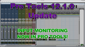 Input Monitoring Now in Pro Tools! Pro Tools 12.1.0 Update