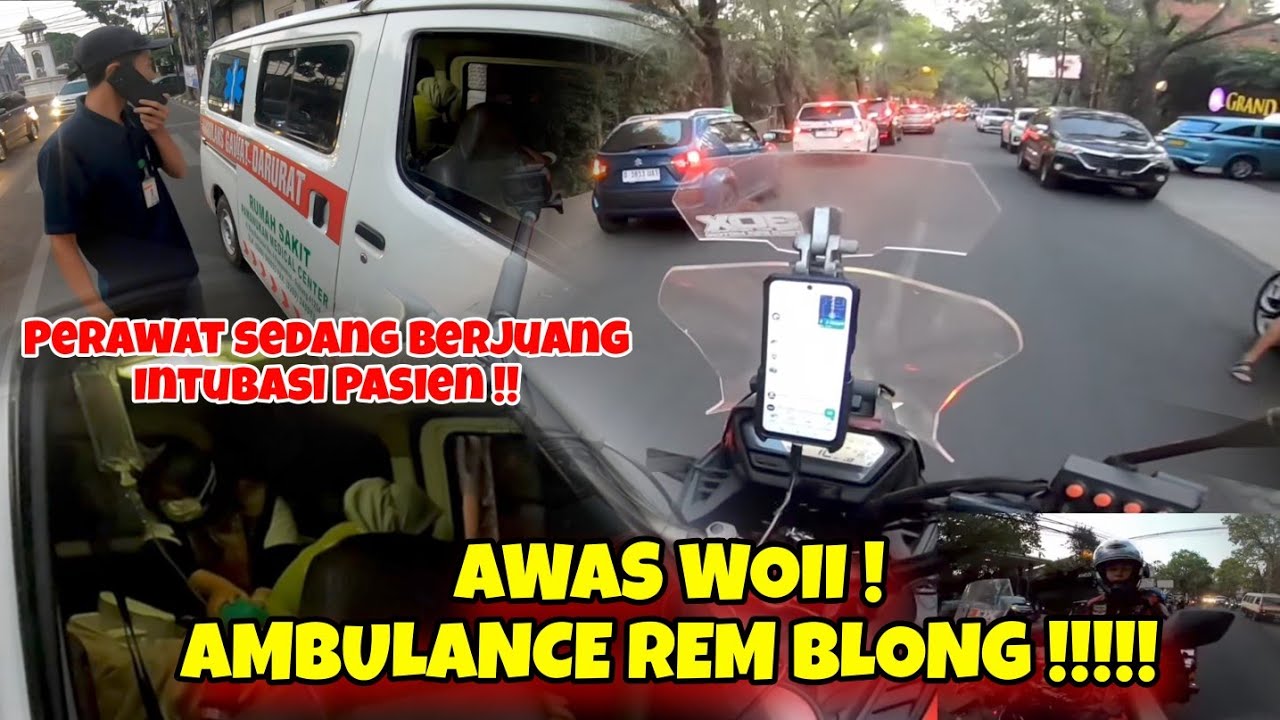 BAHAYA !! PERJUANGAN SESAMA DRIVER AMBULANCE MENYELAMATKAN PASIEN INTUBASI SAMPAI REM NYA BLONG !