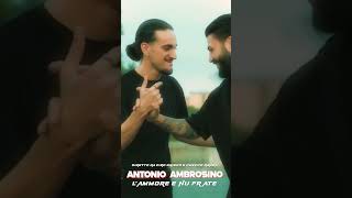 #AntonioAmbrosino #lammoreenufrate #viral #shorts