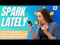 Spark Lately #3: No eye contact, 2-trip glitch and more! (rec. 3/23)